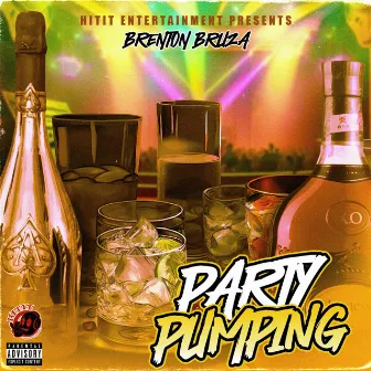 PARTY PUMPING by Brenton Bruza