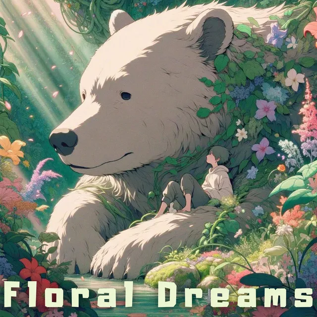 Floral Dreams: Lofi Dreamland Fantasy