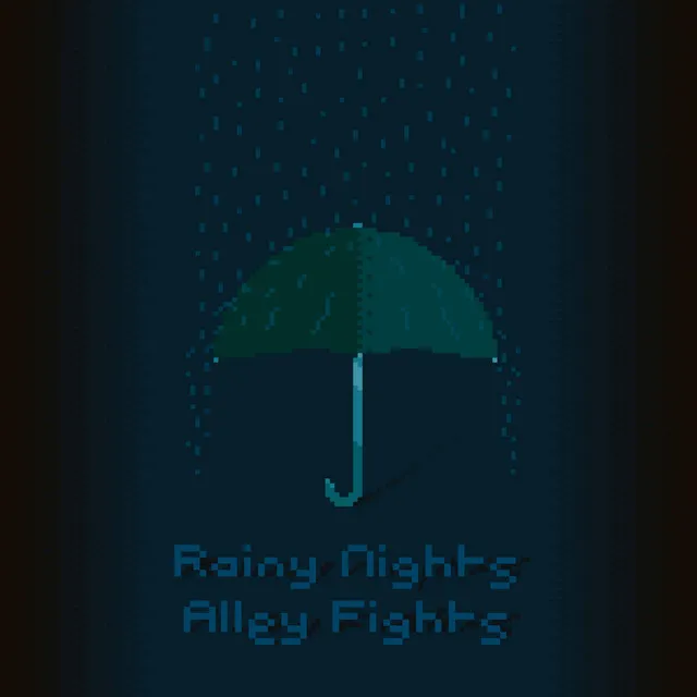 Rainy Nights, Alley Fights