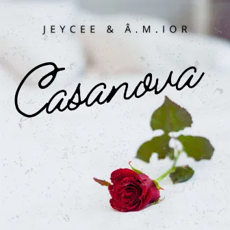 Casanova by Jeycee