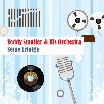 Seine Erfolge by Teddy Stauffer