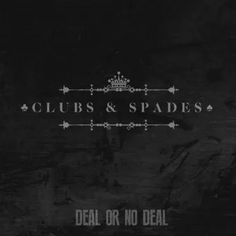 Deal or No Deal by Clubs & Spades