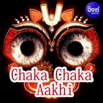 Chaka Chaka Aakhi by Sidharth