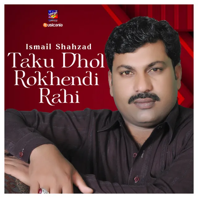 Taku Dhol Rokhendi Rahi