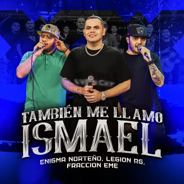 También Me Llamo Ismael - En Vivo