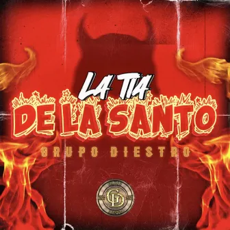 La Tia de la Santo by Grupo Diestro