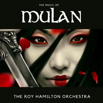 Mulan (Highlights from the Motion Picture) by Roy Hamilton Orchestra