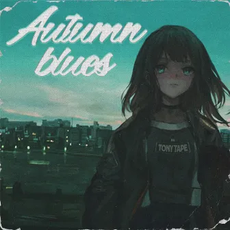 Autumn blues by TONY TAPE BEATS