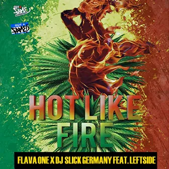 Hot Like Fire by DJ SLICK GERMANY