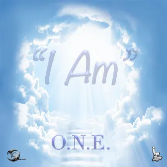 I Am by O.N.E.