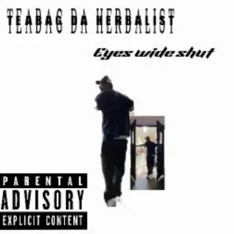 Eyes wide shut by Teabag da herbalist