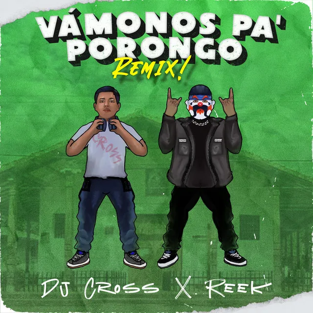 Vámonos Pa' Porongo - Remix Extended Version