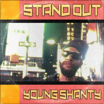 Stand Out by Young Shanty