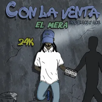 Con la Venta by El Mera