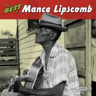 The Best of Mance Lipscomb by Mance Lipscomb