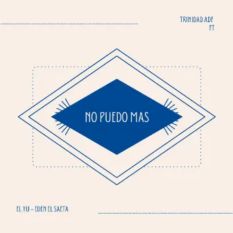 Ya No Puedo Mas by Trinidad ADF