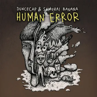 Human Error by Duncecap