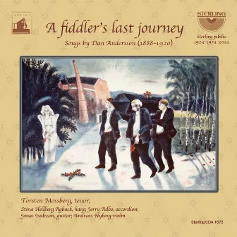 Songs by Dan Andersson: 'A Fiddler's Last Journey' by Torsten Mossberg