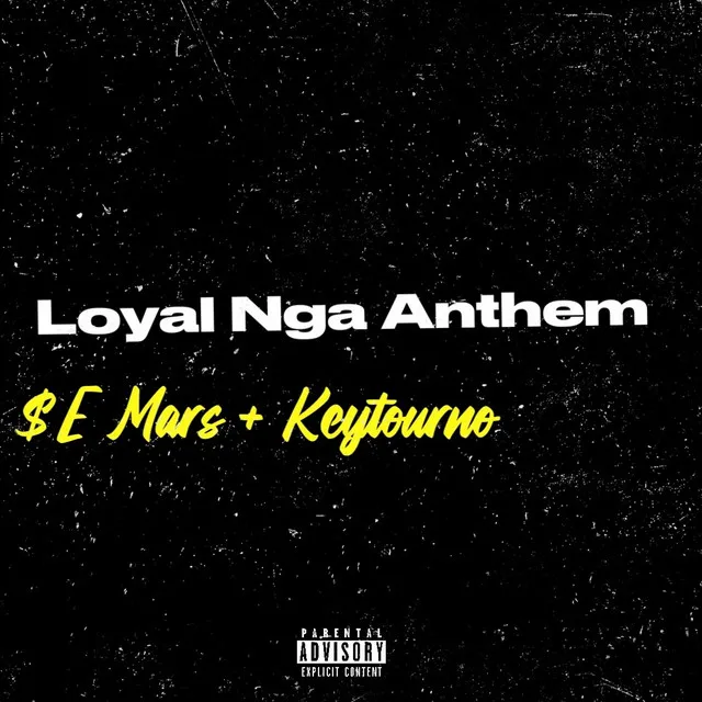 Loyal Nga Anthem