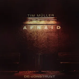 Afraid by Tim Müller