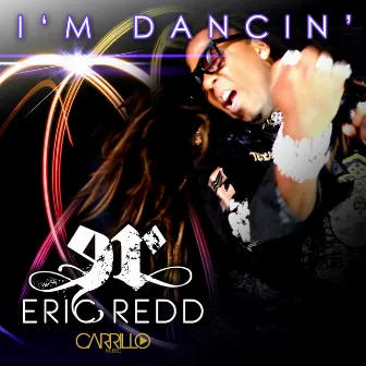 I'm Dancin' by Eric Redd