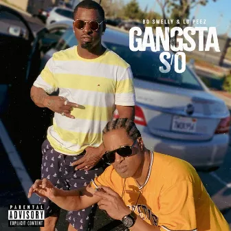 Gangsta S/O by Bo Swelly