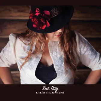 Live at the Junk Bar by Sue Ray