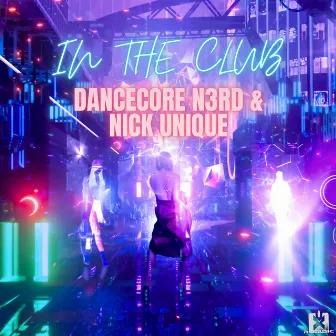 In the Club by Dancecore N3rd