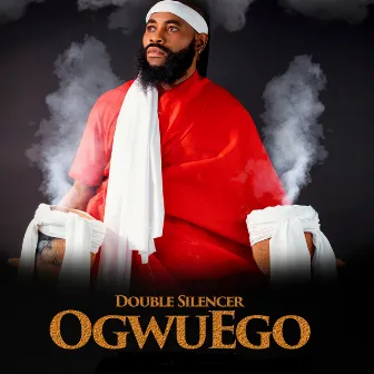 Ogwu Ego (Cover) by Double Silencer