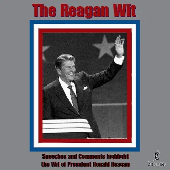 The Reagan Wit by Ronald Reagan