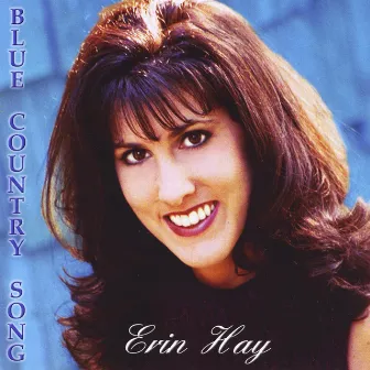 Blue Country Song by Erin Hay