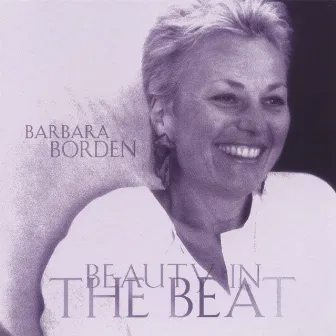 Beauty in the Beat by Barbara Borden