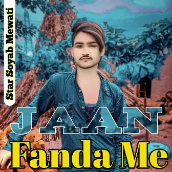 Jaan Fanda Me by Star Soyab Mewati