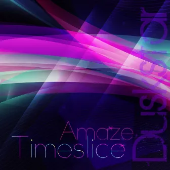 Timeslice by Amaze