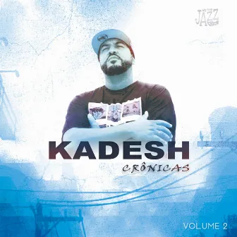 Crônicas, Vol. 2 by Kadesh