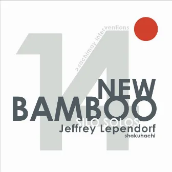 New Bamboo: Silo Solos by Jeffrey Lependorf