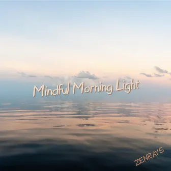 Mindful Morning Light by Astro.Not