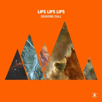 Seasons Call by LIPS LIPS LIPS