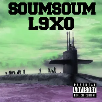 SOUMSOUM by L9XO