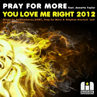 You Love Me Right 2012 by Annette Taylor