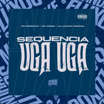 Sequencia do Uga Uga by MC Pogba