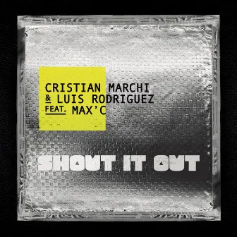 Shout It Out (feat. Max'C) by Unknown Artist