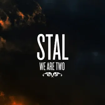 We Are Two (Kasztan Remix) by STAL