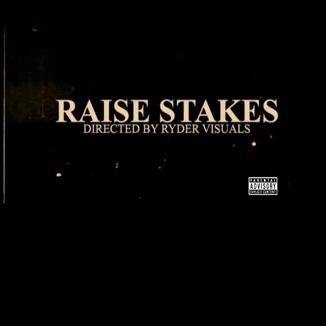 Raise Stakes