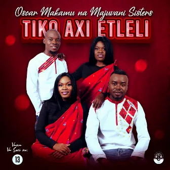 Tiko Axi Etleli by Oscar Makamu na Majuvani Sisters