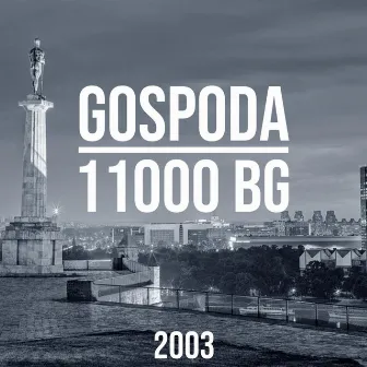 11000 BG by Gospoda