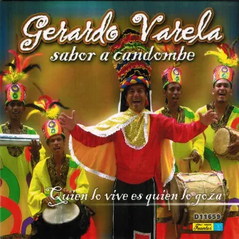 Sabor a Candombe: Quién Lo Vive Es Quién Lo Goza by Gerardo Varela