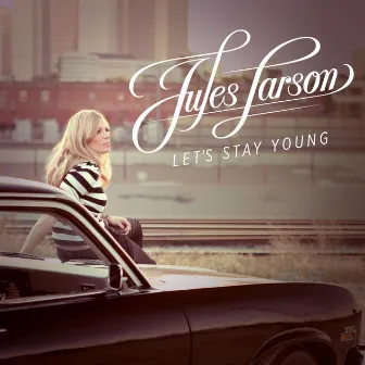 Let's Stay Young by Jules Larson