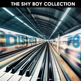 The Shy Boy Collection by District 78