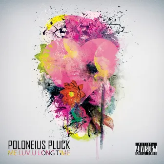 Me Luv U Long Time by Poloneius Pluck